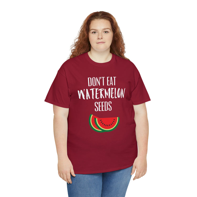 Shirt Funny Don't Eat Watermelon Seed Amusing Foodie Chuckle T-Shirt Unisex Heavy Cotton Tee