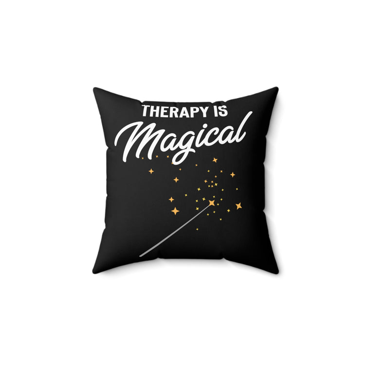 Humorous Magical Mentally Sick Disorders Psychologist Spun Polyester Square Pillow