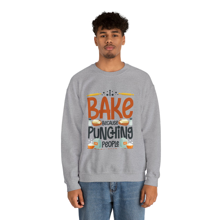 Humorous I Bake Because Punching People Is Frowned Chefs Food Unisex Crewneck Sweatshirt