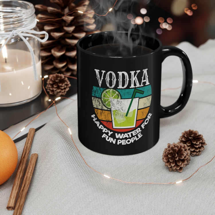 Humorous Vodka's Water For Fun People Sayings Tee Shirt Gift | Vintage Tequila Party Pun Quote Men Women Black mug 11oz