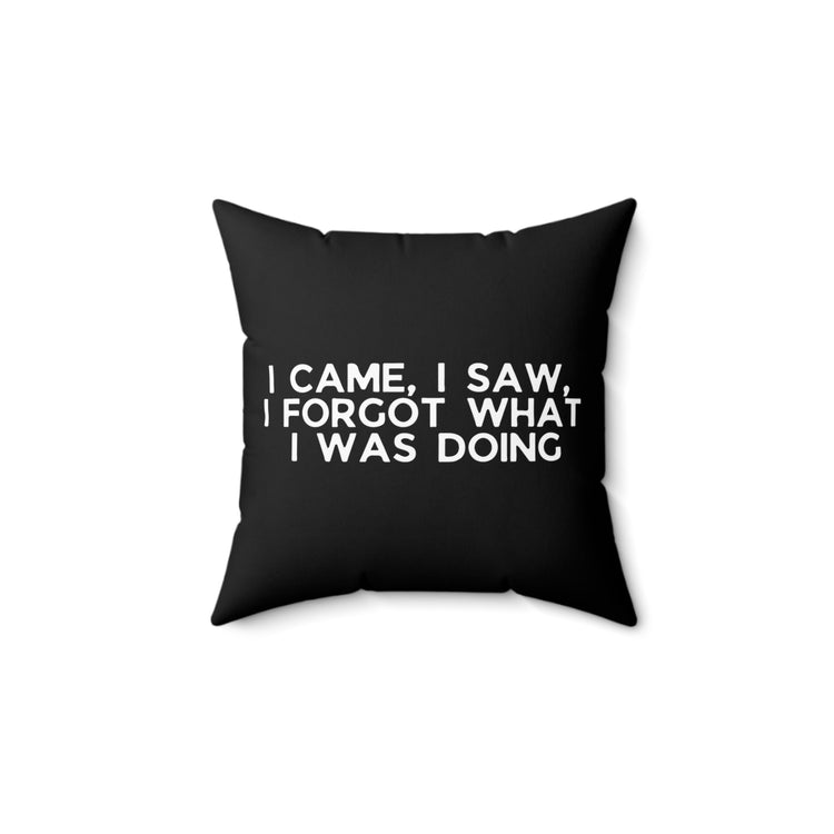 Humorous Forgetful Introvert Sarcastically Ironic Inattentively Awkward Mockery Spun Polyester Square Pillow