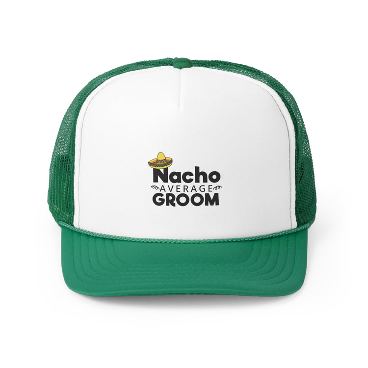 Humorous Groom Nachos Weddings Bachelors Mexico We  Bridaldding  Trucker Caps