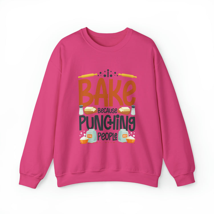 Humorous I Bake Because Punching People Is Frowned Chefs Food Unisex Crewneck Sweatshirt