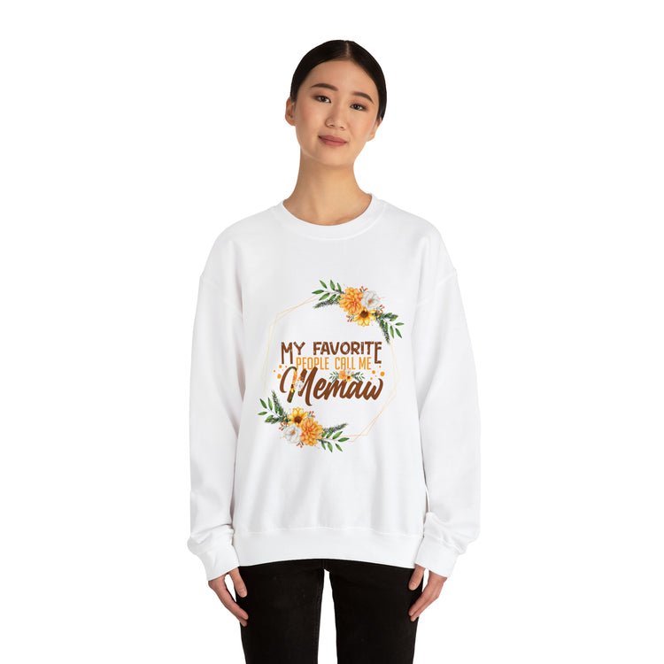 Hilarious My Favorite People Call Memaw Nanna Lover Unisex Crewneck Sweatshirt