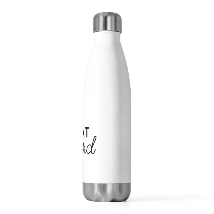 Humorous Matrimonial Grooms Sarcastic Statements Line Gags Hilarious Fiance Gatherings Sayings Mockeries Puns 20oz Insulated Bottle