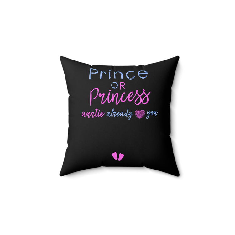 Prince Or Princes Auntie Already Loves You Gender Reveal Spun Polyester Square Pillow