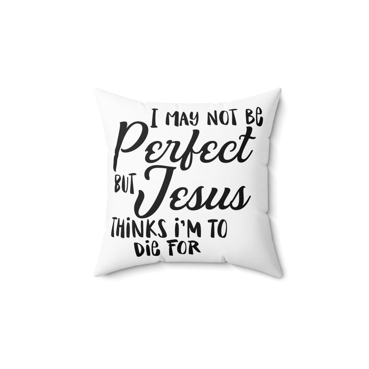 Inspirational Redeemed Christians Prideful Catholic Love Spun Polyester Square Pillow