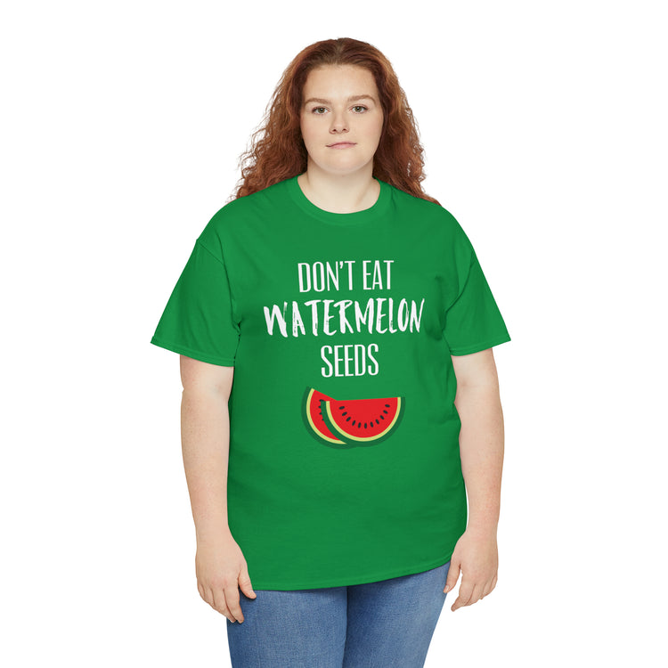 Shirt Funny Don't Eat Watermelon Seed Amusing Foodie Chuckle T-Shirt Unisex Heavy Cotton Tee