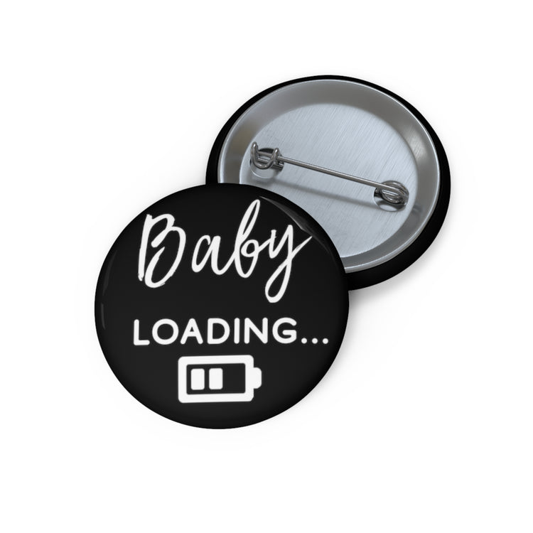 Baby Loading Funny Baby Bump Custom Pin Buttons