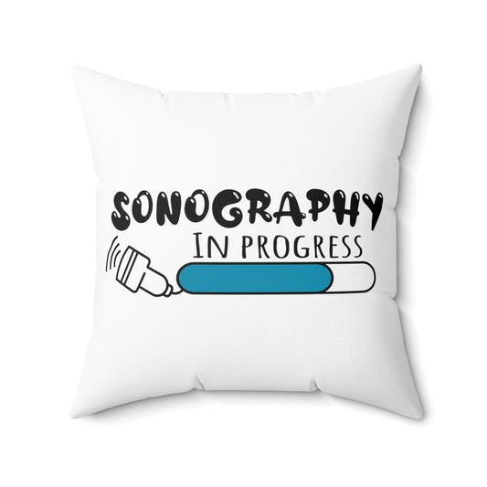 Hilarious Ultrasonography Imaging Practitioner Novelty Echography Practitioner Spun Polyester Square Pillow