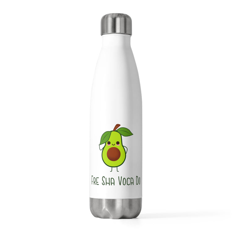 Humorous Vegetarians Lifestyle Graphic TShirt Gift | Funny FreShavocado Pun Hilarious Memes Men Women T Shirt 20oz Insulated Bottle