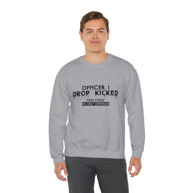 Funny Officer Kicked That Child Sarcastic Annoyed Pun Unisex Crewneck Sweatshirt