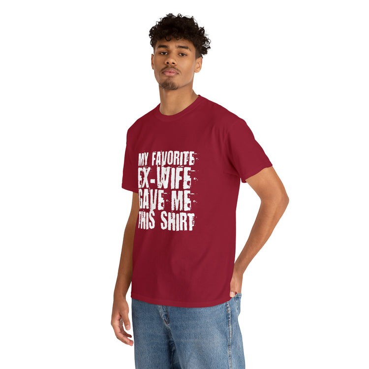 Shirt Funny My Favorite Ex-Wife Gave This Breakup Single Again T-Shirt Unisex Heavy Cotton Tee