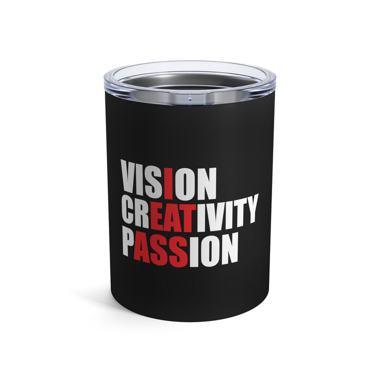 Novelty Creativity Passion Sassy Pun Hilarious Loners Sarcastic Gags Tumbler 10oz