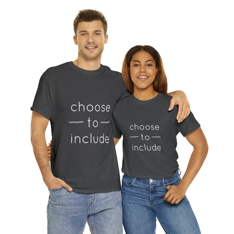 Shirt Funny Choose To Include Autism Neurodiversity Parenting Pride T-Shirt Unisex Heavy Cotton Tee