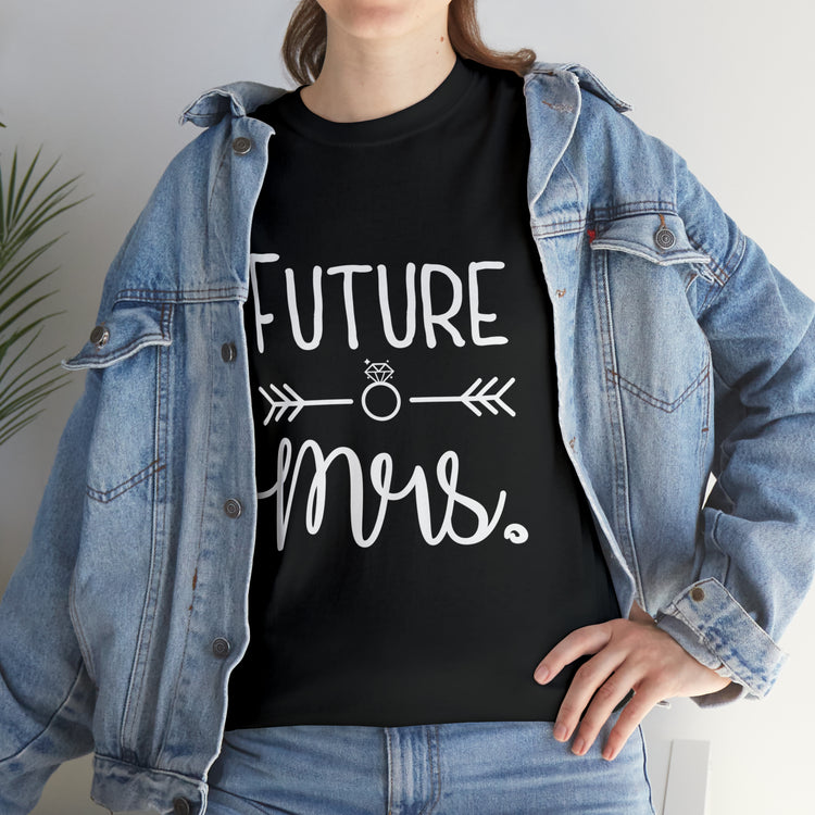 Shirt Funny Future MRS Cheers Bitches Bridal Shower Wedding Bride T-Shirt Unisex Heavy Cotton Tee