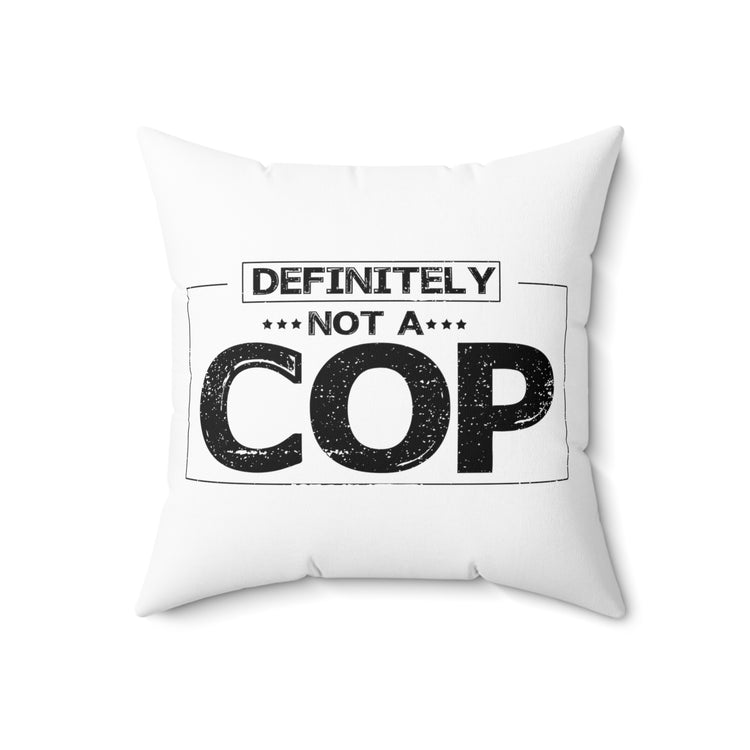 Funny Disguised Inspector Detectives Quote Spun Polyester Square Pillow