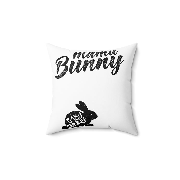 Humorous Momma Bunnies Distressed Sarcastic Spun Polyester Square Pillow