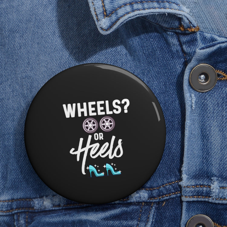 Wheels or Heels Gender Reveal Custom Pin Buttons