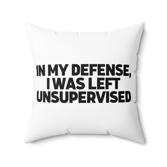 Humorous Sarcastic Troublemakers Defensive Statements Spun Polyester Square Pillow