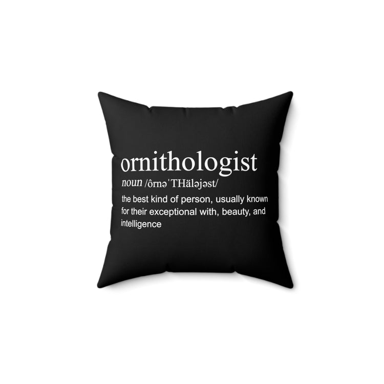 Humorous Birds Watching Birders Zoologist Ornithologist Definition Spun Polyester Square Pillow