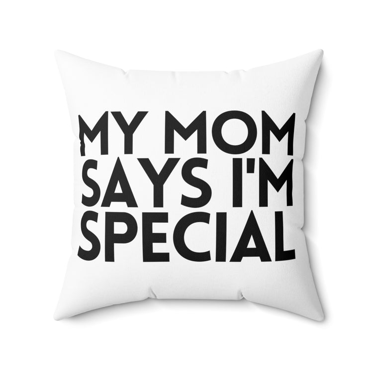 Inspirational Mommy's Favorite Kiddo Uplifting Sayings Spun Polyester Square Pillow