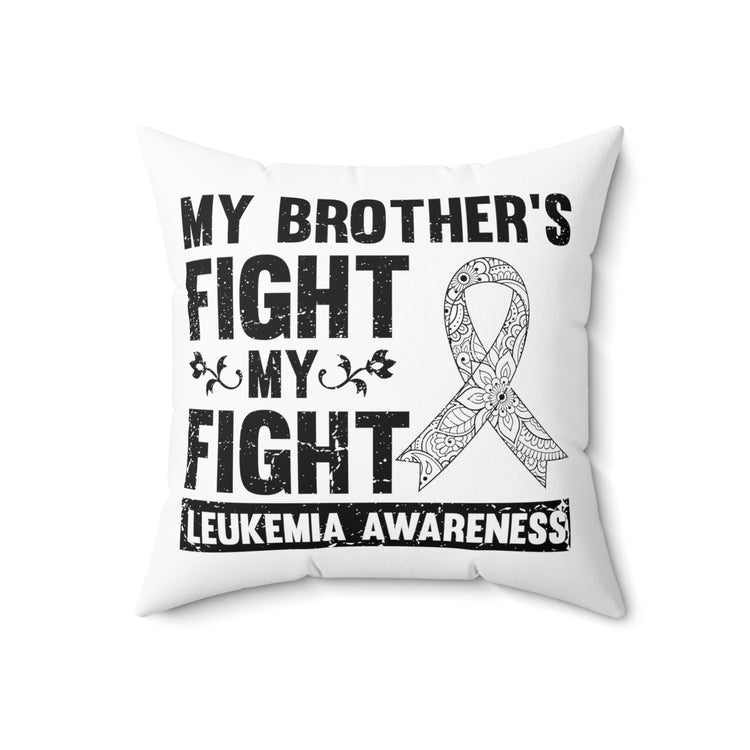 Humorous Cancer Awareness Leukemia Sickness Cognizance Spun Polyester Square Pillow