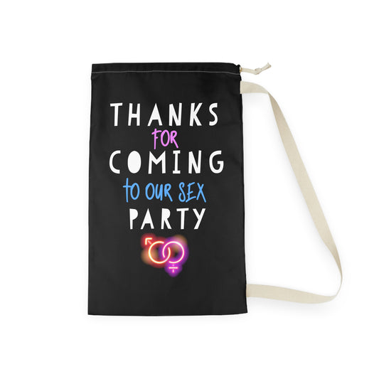 Thanks For Coming Into Our Sex Party Funny Gender Reveal Shirt Laundry Bag