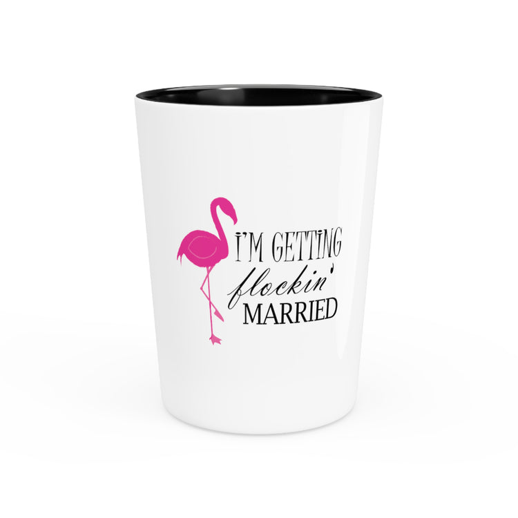 Humorous Bridal Entourages Flamingoes Illustration Puns Hilarious Bridesmaids Flocks Graphic Saying Gag Shot Glass