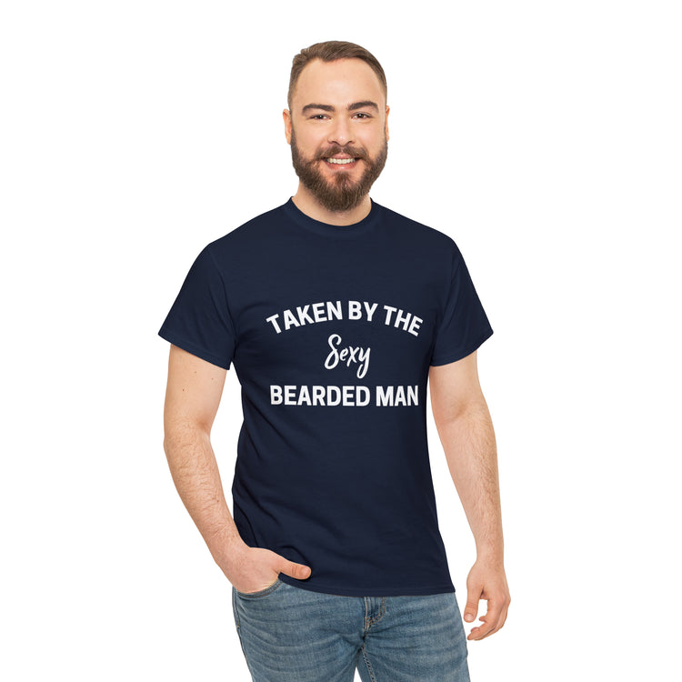 Shirt Funny Taken By The Sexy Bearded Man Romantic Anniversary T-Shirt Unisex Heavy Cotton Tee