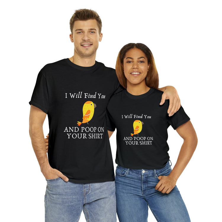 Shirt Funny I'll Find And Poop On Y'all Humorous Graphic Comical T-Shirt Unisex Heavy Cotton Tee