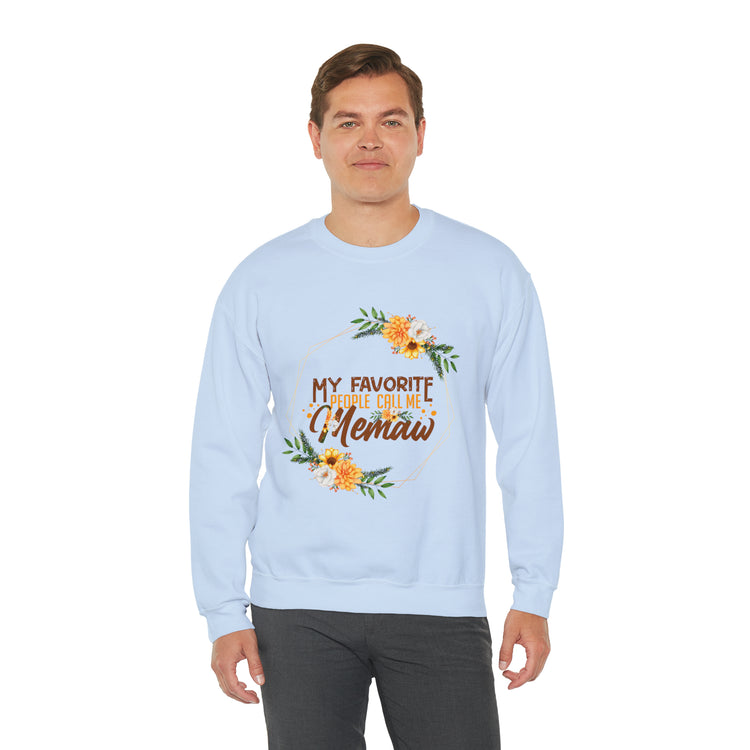 Hilarious My Favorite People Call Memaw Nanna Lover Unisex Crewneck Sweatshirt