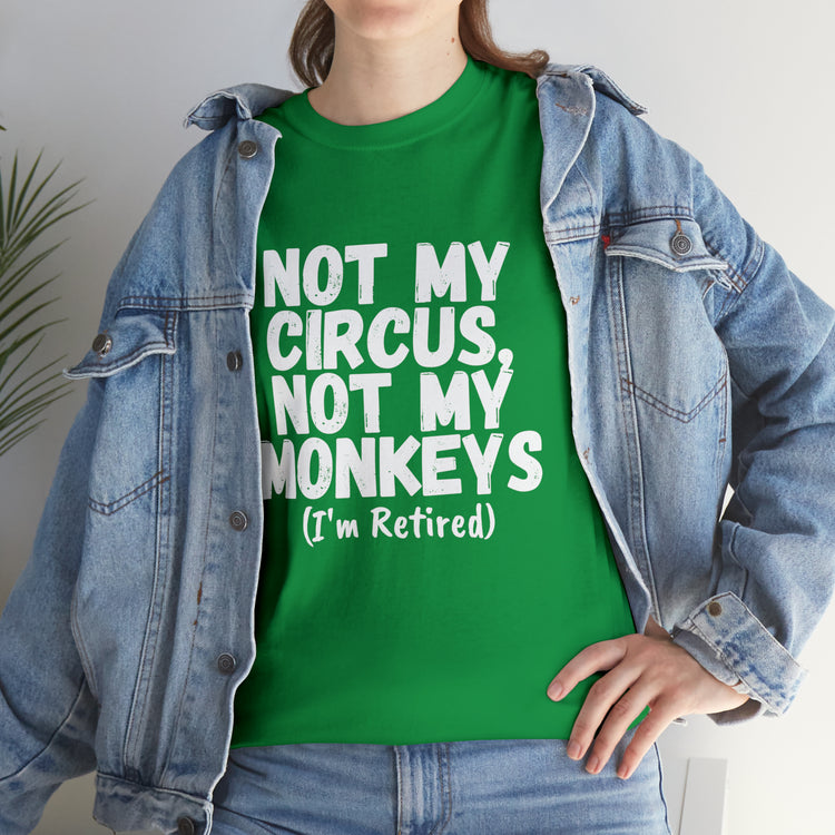 Shirt Funny Not My Circus Not My Monkeys Retired Gymnast Athletic Sports Gymnastics T-Shirt Unisex Heavy Cotton Tee