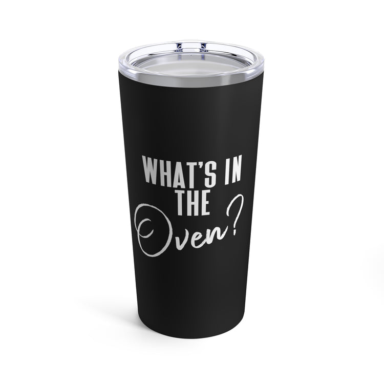 What's In The Oven Future Mom Baby Bump Shirt Tumbler 20oz