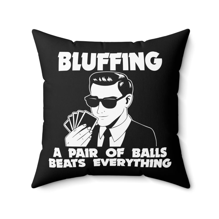 Humorous Card Game Gambling Bluffer Bluff Casino Spun Polyester Square Pillow