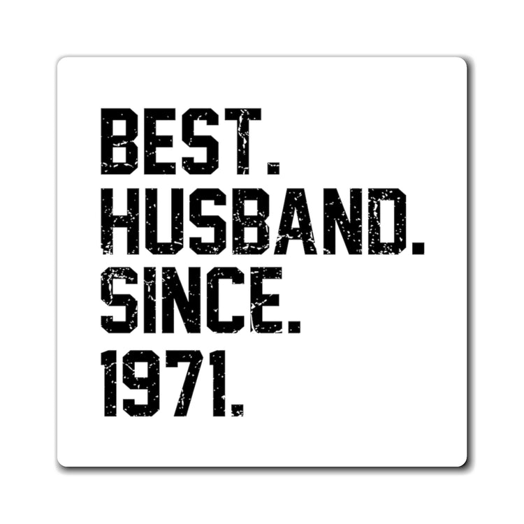 Hilarious Supportive Husband Spouses Marriage Partner Marry Couple Wedding Anniversary Boyfriend Magnets