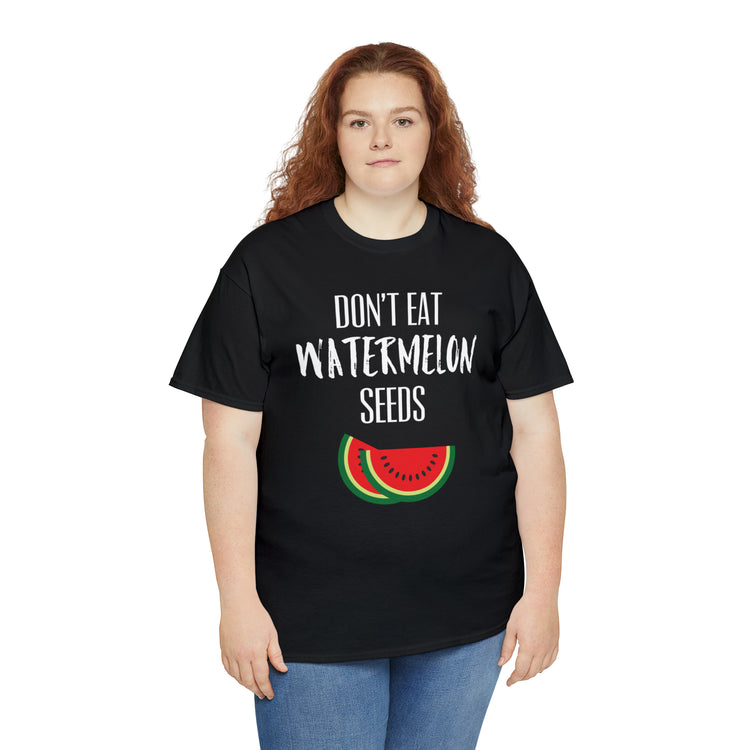 Shirt Funny Don't Eat Watermelon Seed Amusing Foodie Chuckle T-Shirt Unisex Heavy Cotton Tee