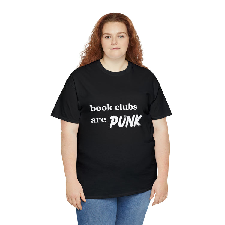 Shirt Funny Book Clubs Are Punk Literature Reading Enthusiast Nerd T-Shirt Unisex Heavy Cotton Tee