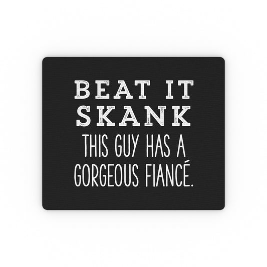 Humorous Supportive Fiancee Sarcastic Statements Line Pun Rectangular Mouse Pad