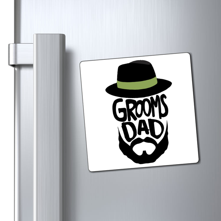 Funny Groom Father Wedding Bachelors Dad Wedding Dad Grooms Bridal Engagement Fiances Magnets