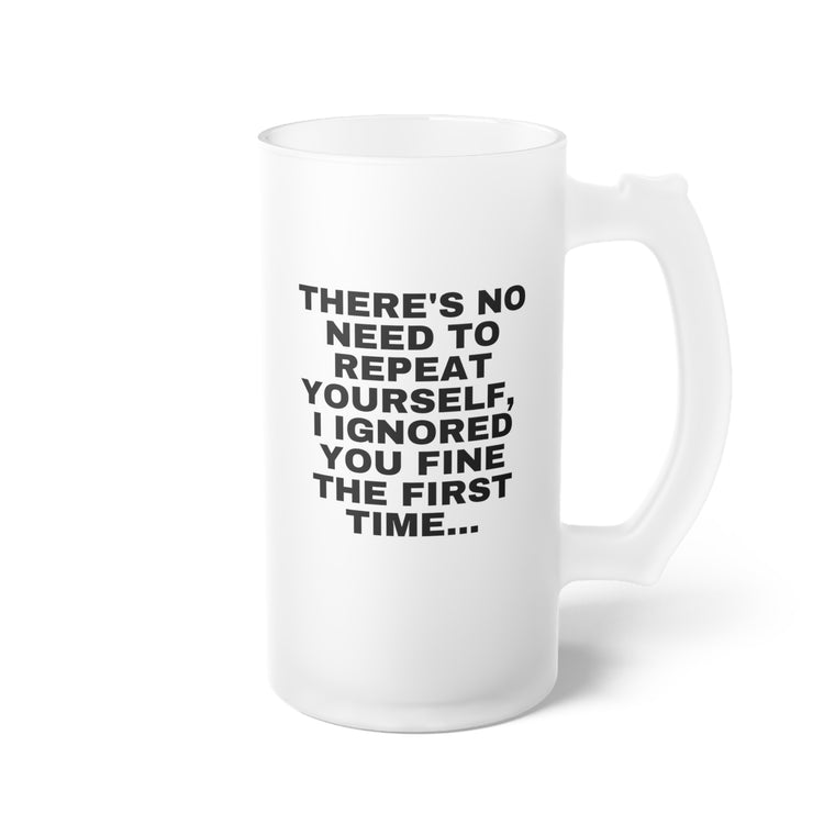 Humorous Ignoring Introvert Sarcastically Ironic Sayings Frosted Glass Beer Mug