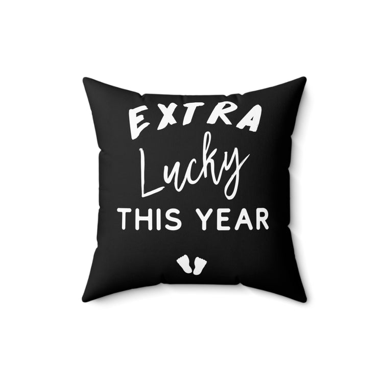 Extra Lucky This Year Thankful Future Mom Baby Bump Spun Polyester Square Pillow