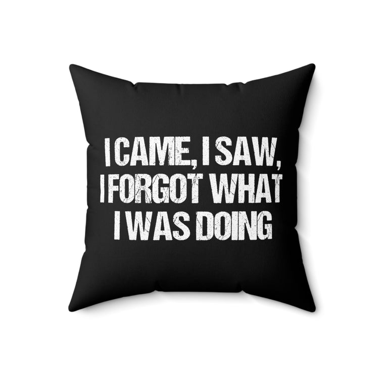 Humorous Forgetful Introvert Sarcastically Ironic Inattentively Awkward Sayings Spun Polyester Square Pillow