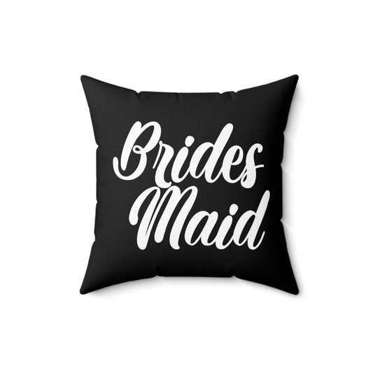 Hilarious Wedding Bridesmaid Sarcastic Illustration Saying Funny Spun Polyester Square Pillow