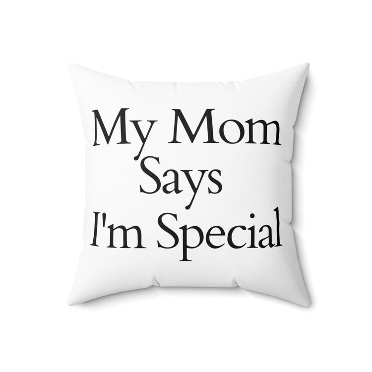 Inspirational Mommy's Favorite Kiddo Uplifting Spun Polyester Square Pillow