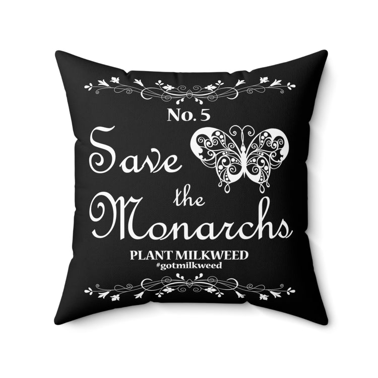 Save The Monarchs Milkweed Plant Butterflies|Monarch Butterflies|Gift For Her| For Him Spun Polyester Square Pillow