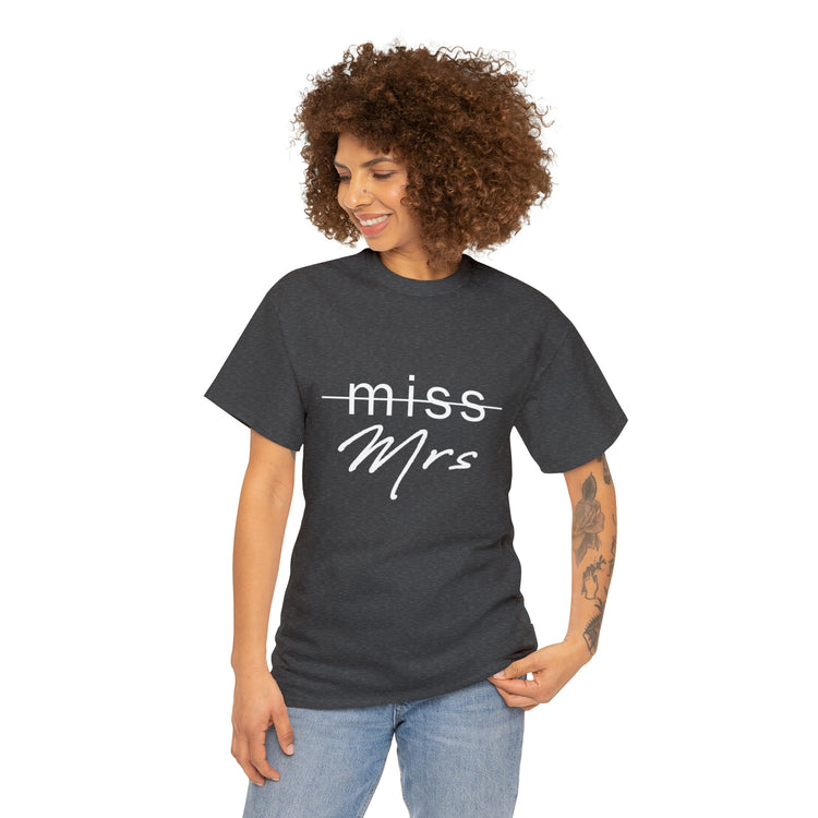 Shirt Funny From Miss To Mrs Bridal Wedding Gift Engagement Party T-Shirt Unisex Heavy Cotton Tee