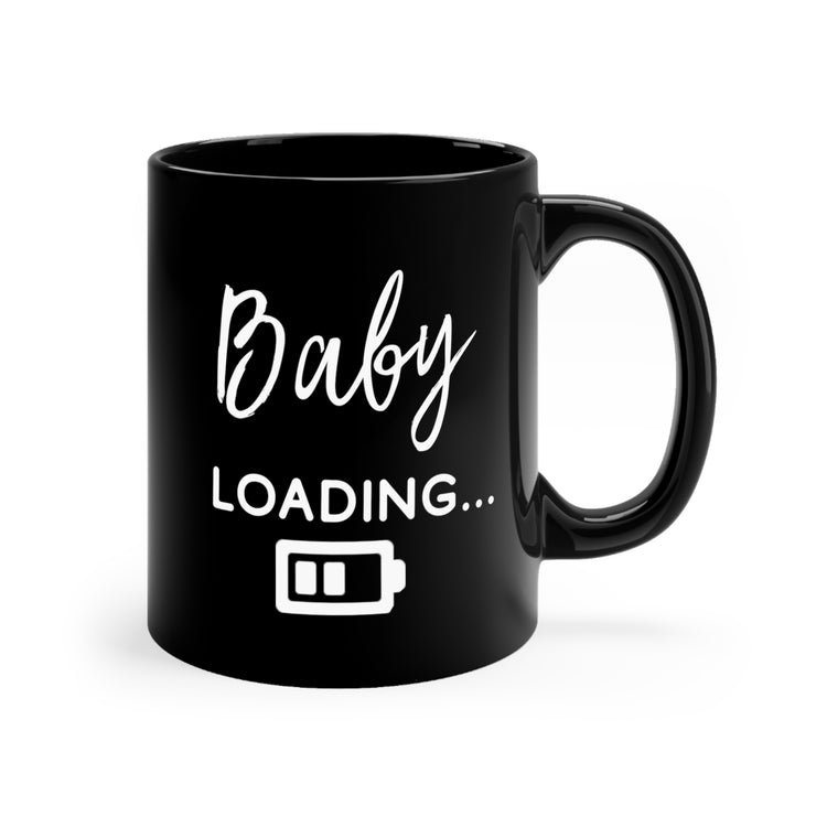 Baby Loading Funny Baby Bump Shirt Black mug 11oz