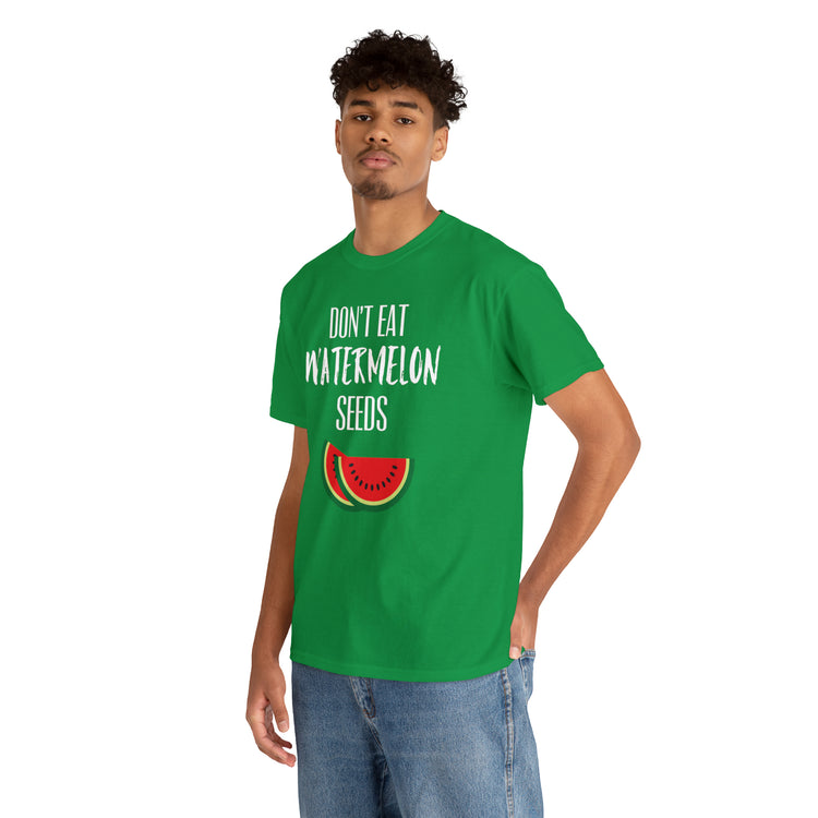 Shirt Funny Don't Eat Watermelon Seed Amusing Foodie Chuckle T-Shirt Unisex Heavy Cotton Tee