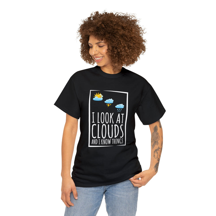 Shirt Funny Sayings Meteorologists Watching Clouds Climatology Cloud Laugh Meteorology T-Shirt Unisex Heavy Cotton Tee